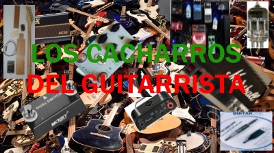 CHARLA TUTORIAL - LOS CACHARROS DEL GUITARRISTA
