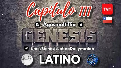 GENESIS (TVN LAT) CAPITULO 111