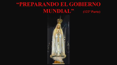 122 - Preparando el gobierno mundial