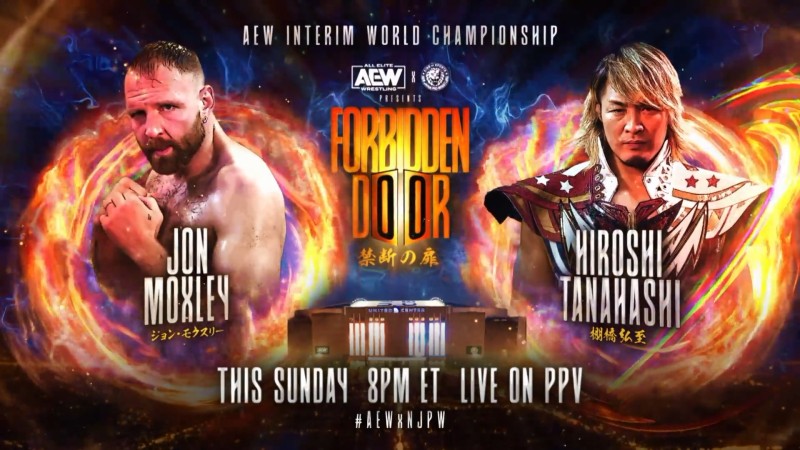 Jon Moxley Vs Hiroshi Tanahashi For The Aew Interim World Championship Aew X Njpw Forbidden