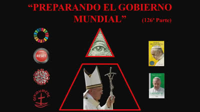126 - Preparando  El Gobierno Mundial