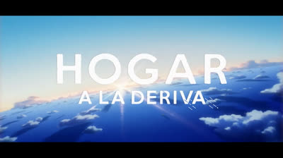 Tráiler en español de “Hogar a la deriva”